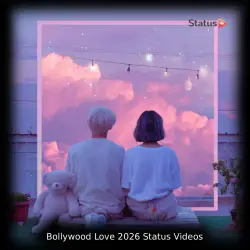 Bollywood Love 2026 Status Videos