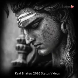 Kaal Bhairav 2026 Status videos Status Videos