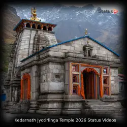 Kedarnath Jyotirlinga Temple 2026 Status Videos Status Videos