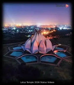 Lotus Temple 2026 Status Videos