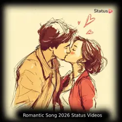 Romantic song 2026 Status Videos