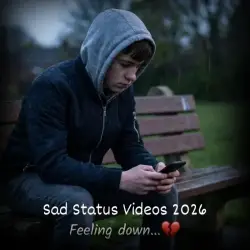 Sad Status Videos 2026