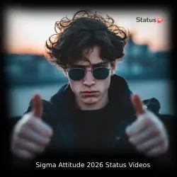 Sigma Attitude 2026 Status Videos